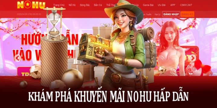 Khuyến mãi Nohu không khiến bạn thất vọng 