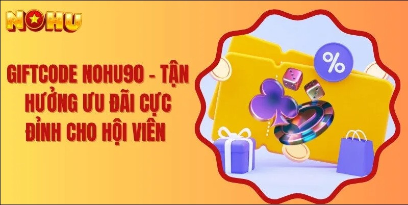 Tổng hợp các khuyến mãi cực hấp dẫn tại nhà cái Nohu